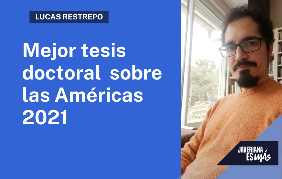 Lucas Restrepo mejor tesis doctoral París